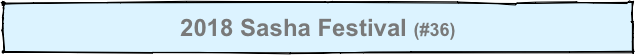 2018 Sasha Festival (#36)